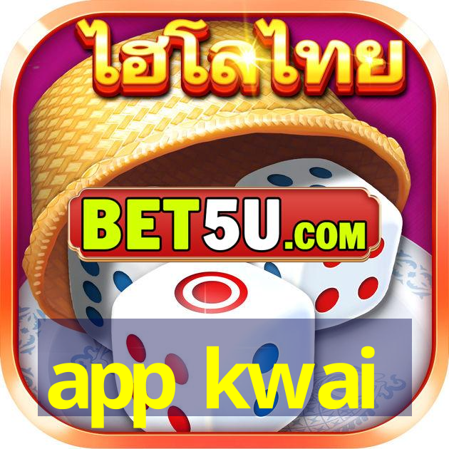 app kwai